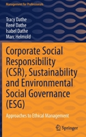 Corporate Social Responsibility (CSR), Sustainability and Environmental Social Governance (ESG): Approaches to Ethical Management 3030923568 Book Cover