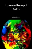Love on the opal fields 1387822438 Book Cover