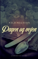 Dagen og vejen 8726324350 Book Cover