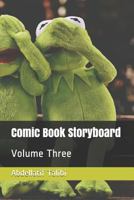 Comic Book Storyboard: Volume Three 1799016870 Book Cover