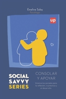 Consolar y apoyar - Social Savvy Series (Spanish Edition) B0DXKRMLTC Book Cover
