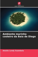 Ambiente marinho costeiro da Baía de Diego (Portuguese Edition) 6207134109 Book Cover