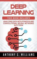 Deep Learning: 2 Manuscripts - Analyzing Data with Power Bi and Convolutional Neural Networks in Python 1975651448 Book Cover