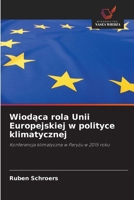 Wiodaca rola Unii Europejskiej w polityce klimatycznej (Polish Edition) 6209823718 Book Cover