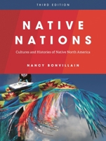 Native Nations: Cultures and Histories of Native North America 1538170418 Book Cover