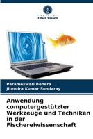 Anwendung computergest�tzter Werkzeuge und Techniken in der Fischereiwissenschaft 6204031198 Book Cover