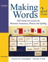 Making Words Second Grade: 100 Hands-On Lessons for Phonemic Awareness, Phonics and Spelling (Making Words Series) 0205580947 Book Cover