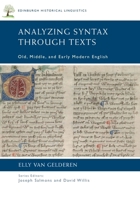 Analyzing Syntax Through Texts: Old, Middle, and Early Modern English 1474420389 Book Cover