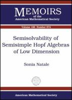 Semisolvability of Semisimple Hopf Algebras of Low Dimension 0821839489 Book Cover