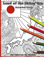 Land of the Rising Sun: Coloring Book 1546763740 Book Cover