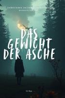 DIE GEWICHT DER ASCHE (German Edition) B0DXTMVHT3 Book Cover