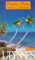 Puerto Plata Sosua Cabarete (Ulysses Due South: Puerto Plata, Sosua) 289464308X Book Cover