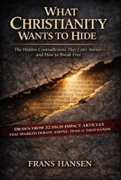 What Christianity Wants to Hide: Part 1 - The Hidden Contradiction They Can’t Answer – and How to Break Free B0GWQ6L1SP Book Cover