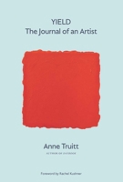 Yield: The Journal of an Artist 0300276842 Book Cover