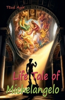 Life Tale of Michelangelo B0DYRLWCJT Book Cover