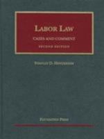 Labor Law, 2nd Edition (University Casebook Series) 1587787458 Book Cover