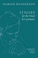 Elegies For The Dead In Cyrenaica 1846970938 Book Cover