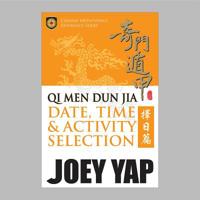 Qi Men Dun Jia Date Time and Activity Selection 9670310679 Book Cover