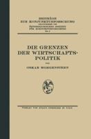 Die Grenzen Der Wirtschaftspolitik 3642937780 Book Cover