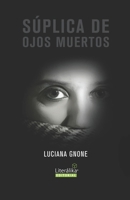 Súplica de ojos muertos 6079776995 Book Cover