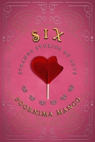 Six - Strange Stories of Love 1916269982 Book Cover
