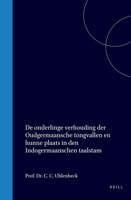 De onderlinge verhouding der Oudgermaansche tongvallen en hunne plaats in den Indogermaanschen taalstam (Dutch Edition) 9004568794 Book Cover