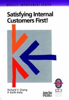 Satisfying Internal Customers First! 0787950823 Book Cover