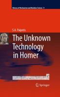 The Unknown Technology in Homer (History of Mechanism and Machine Science) 9400732449 Book Cover