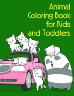 Animal Coloring Book for Kids and Toddlers: Coloring Pages, Relax Design from Artists for Children and Adults 1709809515 Book Cover