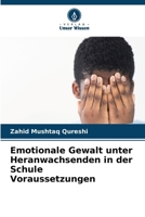 Emotionale Gewalt unter Heranwachsenden in der Schule Voraussetzungen (German Edition) 6208087007 Book Cover