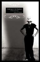 Walking in His Shadow 1606470663 Book Cover