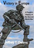 Victory in Europe - A People's History of the Second World War 1508869960 Book Cover