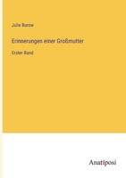 Erinnerungen einer Großmutter: Erster Band 3382001918 Book Cover
