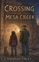 The Crossing at Mesa Creek B0FX681QCC Book Cover