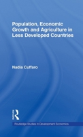 Population, Economic Growth and Agriculture in Less Developed Countries 0415202906 Book Cover