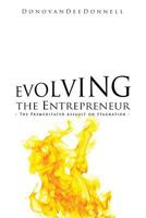 Evolving the Entrepreneur 1545604118 Book Cover