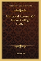 Historical Account Of Lisbon College 0548780706 Book Cover