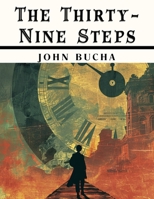The Thirty-Nine Steps 1836579241 Book Cover