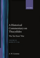 A Historical Commentary on Thucydides: Volume 3: The Ten Years' War Books IV-V(1-24) 0198140010 Book Cover