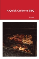 A Quick Guide to BBQ 1648303234 Book Cover
