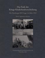 Das Ende der Kriegs-Kinderlandverschickung 3833418575 Book Cover