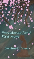 Providence For a First Mom 1946329118 Book Cover