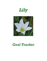 Lily Goal Tracker B084T2WJ3L Book Cover