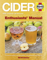 Cider: The practical guide to growing apples and making cider 085733283X Book Cover