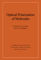 Optical Polarization of Molecules 0521673445 Book Cover