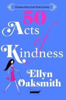 50 Acts of Kindness 1512180343 Book Cover