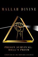 Prison Survival: Hell's Prism 069218161X Book Cover