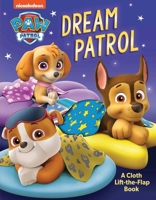 PAW Patrol: Dream Patrol (Touch and Feel) 0794451713 Book Cover