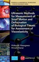 Ultrasonic Methods for Measurement of Small Motion and Deformation of Biological Tissues for Assessment of Viscoelasticity 0791860310 Book Cover