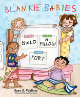 Blankie Babies: Build a Pillow Fort 1637553900 Book Cover